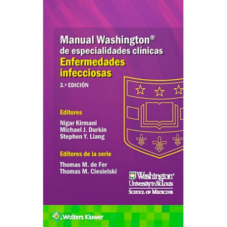 Manual Washington de Especialidades Clínicas. Enfermedades Infecciosas. 9788417949730