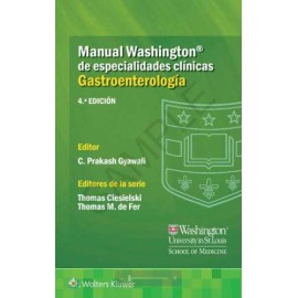 Gyawali: Manual Washington de especialidades clínicas. Gastroenterología 9788418257797