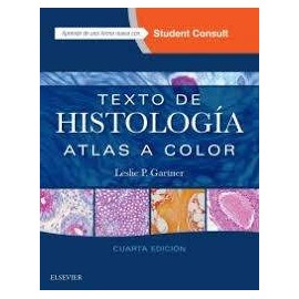 Gartner, L.P., Texto de histología + StudentConsult 4 ed. © 2017 9788491131182