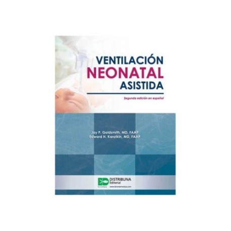 Ventilación Neonatal Asistida. Segunda edición 9789588813387