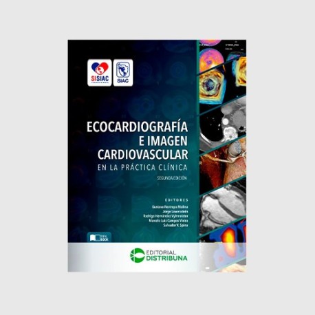 Ecocardiografía e imagen cardiovascular en la práctica clínica. Segunda edición 9789585577626