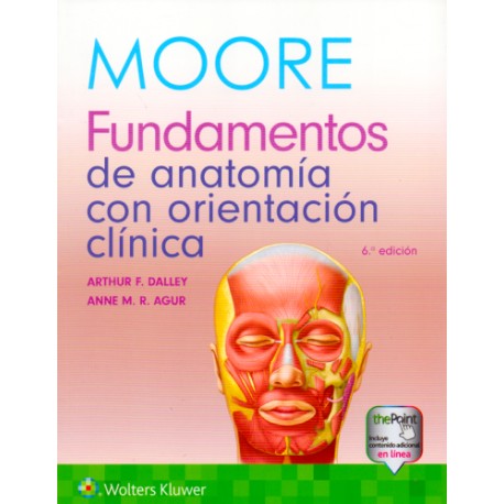 Moore. Fundamentos de anatomía con orientación clínica 9788417602512