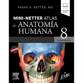 Netter: MINI NETTER Atlas de Anatomía Humana 8 ed 9788413823973