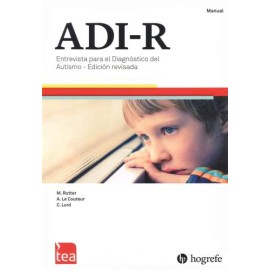 ADI-R. Entrevista para el Diagnóstico del Autismo - Revisada. ENTREVISTAS Y ALGORITMOS PAQ 10