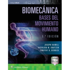 Hamill: Biomecánica Bases del Movimiento Humano 5 Ed. 9788418563478