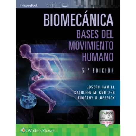 Hamill: Biomecánica Bases del Movimiento Humano 5 Ed. 9788418563478