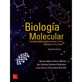 Salazar Montes: Biología molecular. Fundamentos y aplicaciones en ciencias de la salud